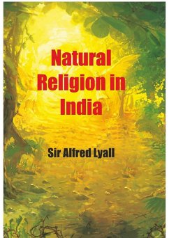 Natural Religion In India (eBook, ePUB) - Lyall, Alfred