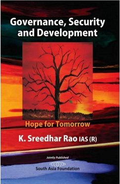 Governance, Security And Development Hope for Tomorrow (eBook, ePUB) - Rao, K. Sreedhar