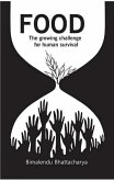 Food The Growing Challenge for Human Survival (eBook, ePUB) Food The Growing Challenge for Human Survival (eBook, ePUB)
