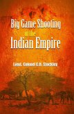 Big Game Shooting in the Indian Empire (eBook, ePUB)
