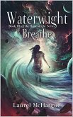 Waterwight Breathe (Waterwight Series, #3) (eBook, ePUB)