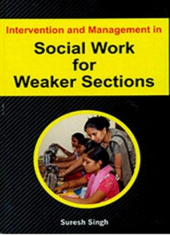 Intervention And Management In Social Work For Weaker Sections (eBook, ePUB) - Singh, Suresh