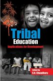 Tribal Education Implications For Development (eBook, ePUB) Tribal Education Implications For Development (eBook, ePUB)