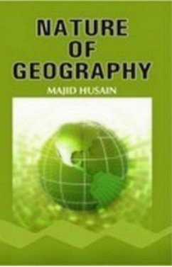 Nature Of Geography (Perspectives In History And Nature Of Geography Series) (eBook, ePUB) - Husain, Majid