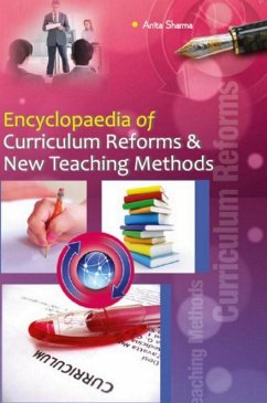 Encyclopaedia Of Curriculum Reforms And New Teaching Methods (eBook, ePUB) - Sharma, Anita