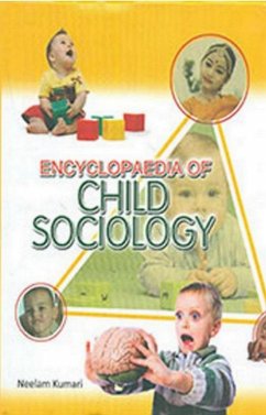 Encyclopaedia Of Child Sociology (Basics Of Child Development) (eBook, ePUB) - Kumari, Neelam