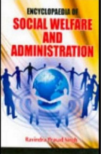 Encyclopaedia Of Social Welfare And Administration (eBook, ePUB) Encyclopaedia Of Social Welfare And Administration (eBook, ePUB)