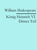 König Heinrich VI. Dritter Teil (eBook, ePUB)