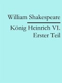 König Heinrich VI. Erster Teil (eBook, ePUB)