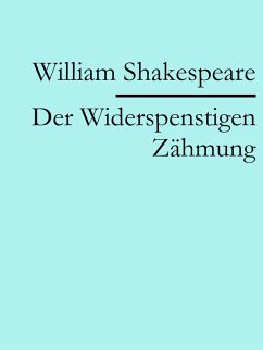 Der Widerspenstigen Zähmung (eBook, ePUB) - Shakespeare, William