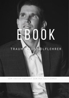 Traumberuf Golflehrer (eBook, ePUB) - Sahm, Paul