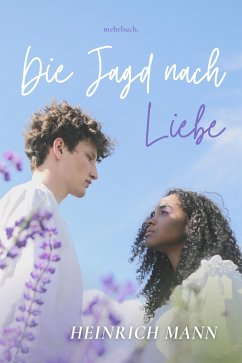 Die Jagd nach Liebe (eBook, ePUB) - Mann, Heinrich