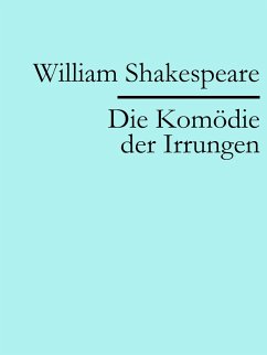 Die Komödie der Irrungen (eBook, ePUB) - Shakespeare, William
