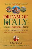 Dream of Italy: Travel. Transform. Thrive. (eBook, ePUB)