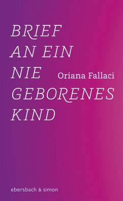 Brief an ein nie geborenes Kind (eBook, ePUB) - Fallaci, Oriana