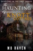 The Haunting of Knott Cottage (Shadows in the Past, #4) (eBook, ePUB)
