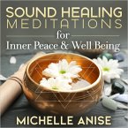 Sound Healing Meditations for Inner Peace & Well-Being (MP3-Download)