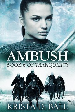 Ambush (Tranquility, #6) (eBook, ePUB) - Ball, Krista D.