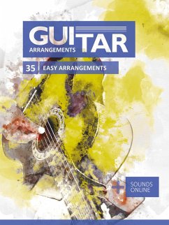 Guitar Arrangements - 35 easy arrangements (eBook, ePUB) - Boegl, Reynhard; Schipp, Bettina