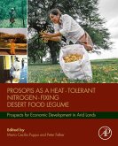 Prosopis as a Heat Tolerant Nitrogen Fixing Desert Food Legume (eBook, ePUB)