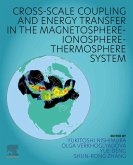 Cross-Scale Coupling and Energy Transfer in the Magnetosphere-Ionosphere-Thermosphere System (eBook, ePUB)