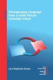 Relanguaging Language from a South African Township School (eBook, ePUB)