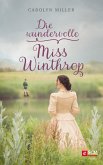 Die wundervolle Miss Winthrop (eBook, ePUB)
