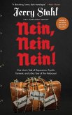 Nein, Nein, Nein!: One Man's Tale of Depression, Psychic Torment, and a Bus Tour of the Holocaust (eBook, ePUB)