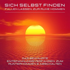 Cover Sich selbst finden, fallen lassen, zur Ruhe kommen (MP3-Download)