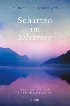Schatten im Silsersee (eBook, ePUB) - Neumeyer, Christine