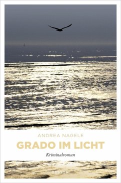 Grado im Licht (eBook, ePUB) - Nagele, Andrea