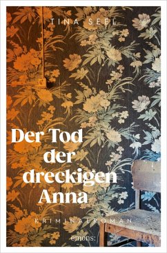 Der Tod der dreckigen Anna (eBook, ePUB) - Seel, Tina