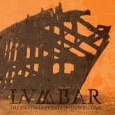 First And Last Days Of Unwelcome First And Last Days Of Unwelcome