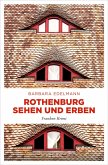 Rothenburg sehen und erben (eBook, ePUB)