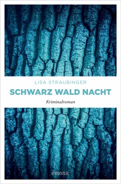Schwarz Wald Nacht (eBook, ePUB) - Straubinger, Lisa