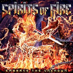 Embrace The Unknown - Spirits Of Fire