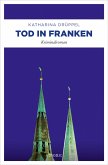 Tod in Franken (eBook, ePUB)
