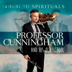 Swinging The Spirituals - Professor Cunningham And His Old School