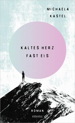 Kaltes Herz fast Eis (eBook, ePUB) - Kastel, Michaela