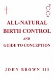 All-Natural Birth Control and Guide to Conception (eBook, ePUB)