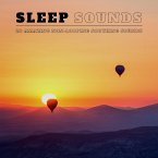 Sleep Sounds: 20 Amazing Non-Looping Soothing Sounds (MP3-Download)