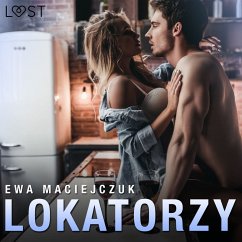 Lokatorzy – opowiadanie erotyczne (MP3-Download) - Maciejczuk, Ewa