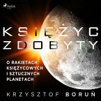 Księżyc zdobyty. O rakietach księżycowych i sztucznych planetach (MP3-Download)