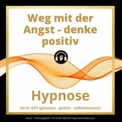 Weg mit der Angst - denke positiv (MP3-Download) - Blümel, Christian