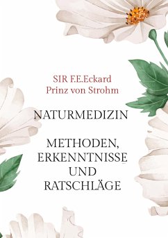 Naturmedizin - Strohm, Sir F. E. Eckard Prinz von