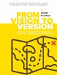 From Vision to Version - Step by step... - Bild 1