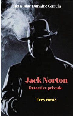 Jack Norton detective privado - Donaire García, Juan José