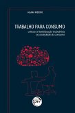Trabalho para consumo (eBook, ePUB)