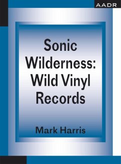 Cover Sonic Wilderness: Wild Vinyl Records (eBook, PDF)