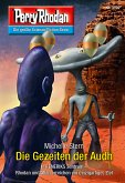 Die Gezeiten der Audh / Perry Rhodan-Zyklus &quote;Chaotarchen&quote; Bd.3197 (eBook, ePUB)